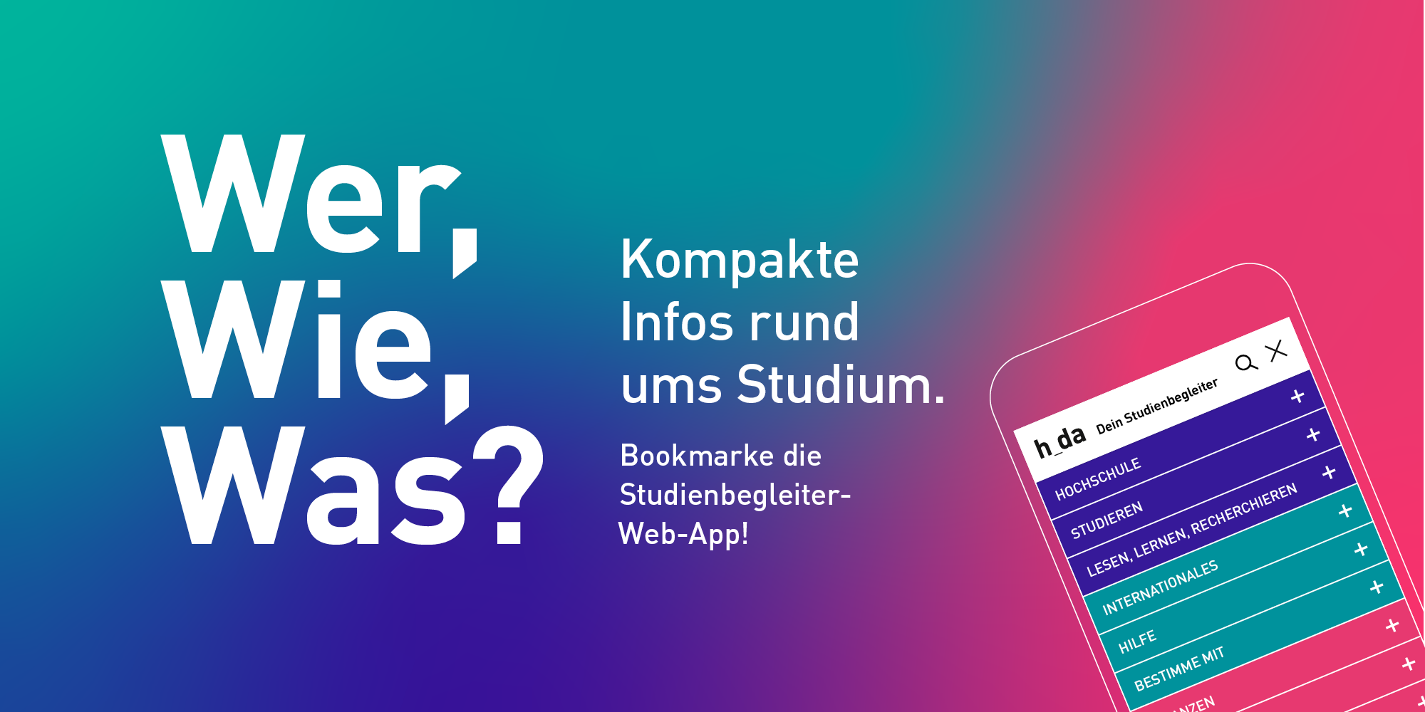 Wer, Wie, Was? Kompakte Infos rund ums Studium.